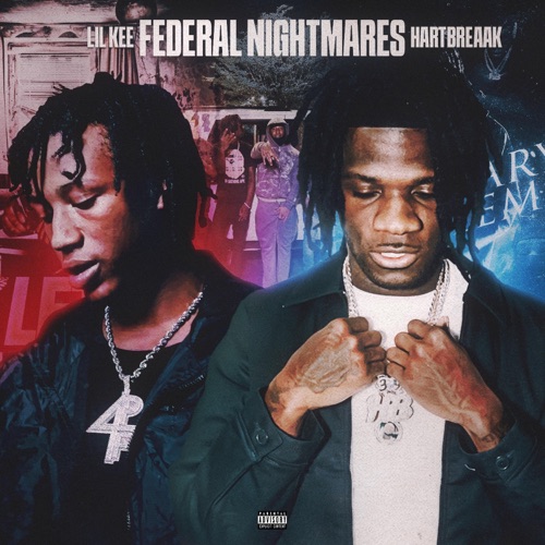 FEDERAL NIGHTMARES (feat. Lil Kee) - Single