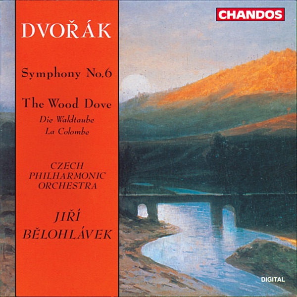 Dvořák: Symphony No. 6 in D Major, Op. 60, B. 112 & The Wild Dove, Op. 110, B. 198