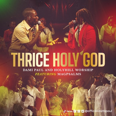 Thrice Holy God (feat. Holyhill Worship & MagPsalms) - EP