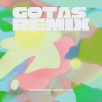 Gotas (Remix) - Single - Sofia Thompson, LEGNA & Sobrino