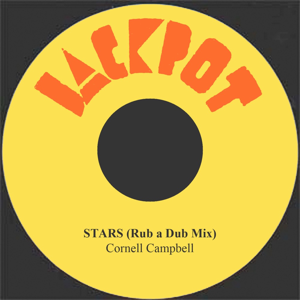 Обложка альбома «Stars (Rub a Dub Mix) - Single» — Cornel Campbell