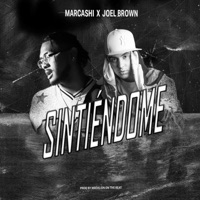 Sintiéndome - Single - Marcashi & Joel Brown