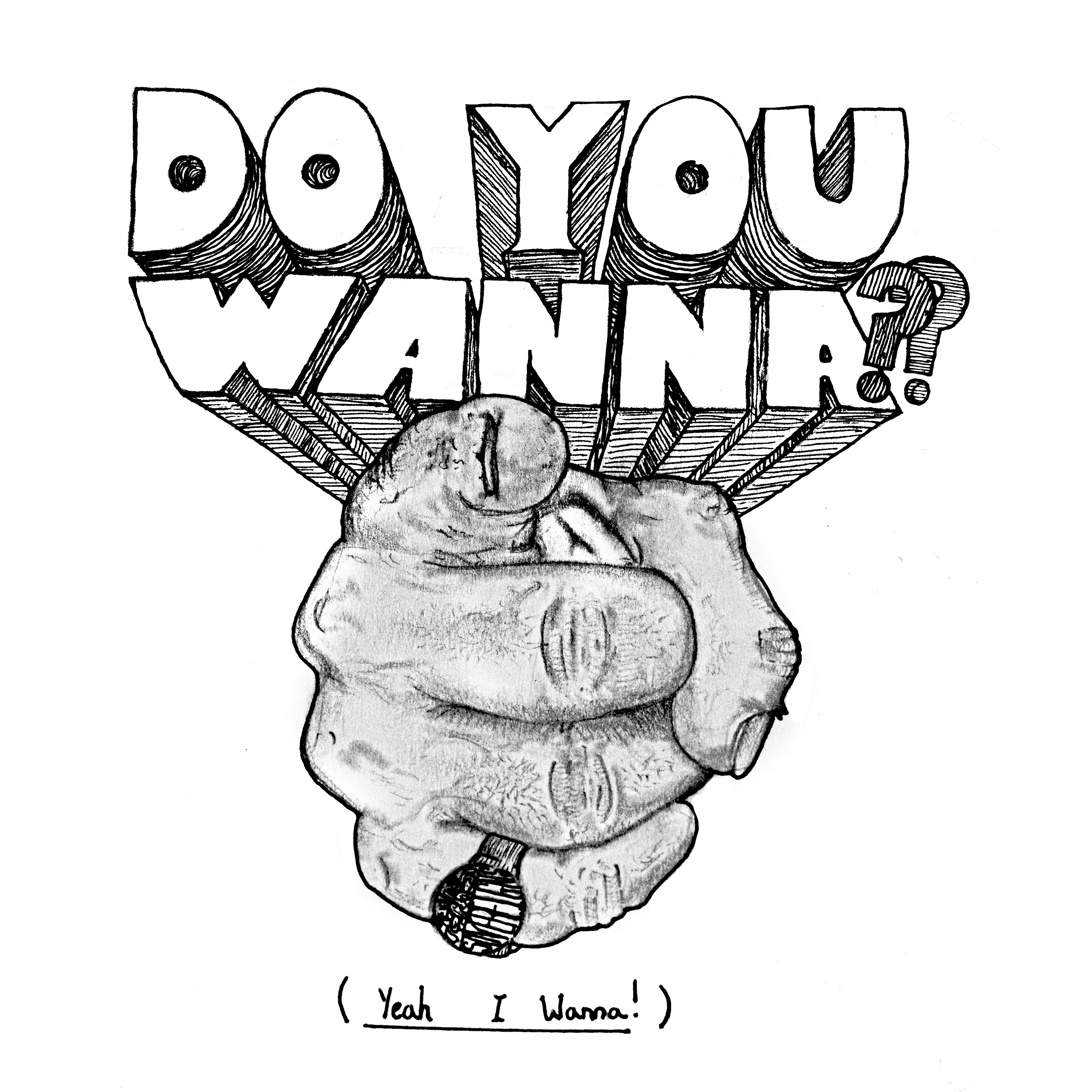 Do You Wanna? (Yeah I Wanna) - Single