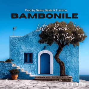 Bambonile (Radio) [feat. Thato TT]