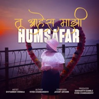 Tu Ahes Majhi Humsafar - Single - Divyannsh Vermaa