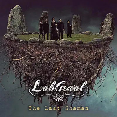 Hör dir „The Last Shaman“ von LabGraal an