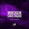 Montagem Cacetação - Single