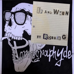 If and When (feat. Robbie G)