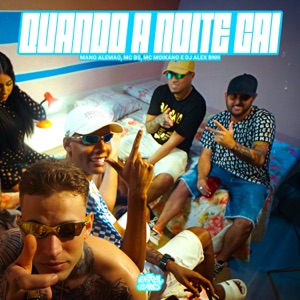 Quando A Noite Cai (feat. Mc Moikano)