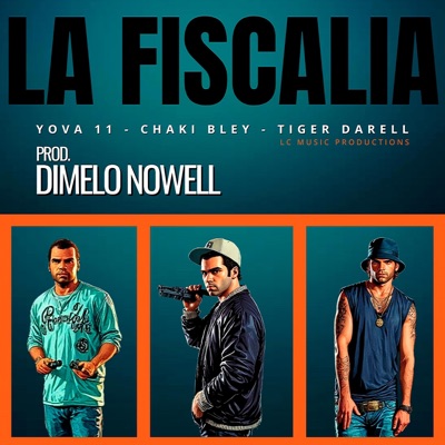 La Fiscalia (feat. Chaki Bley & Yova11) - Single