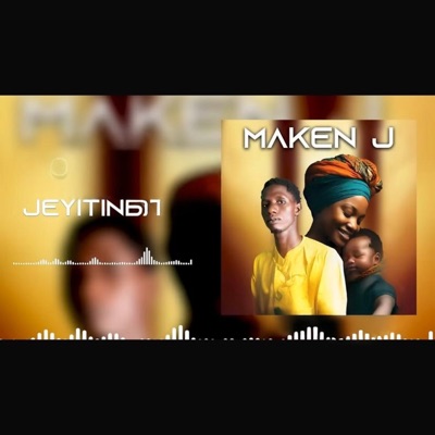 Maken J - JEYITINBA