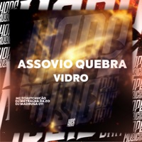 Assovio Quebra Vidro - Single - MC TCHUTCHUCÃO, DJ Madruga 011 & DJ METRALHA DA ZO