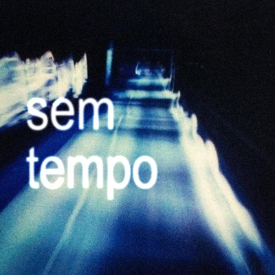 SEM TEMPO - Single