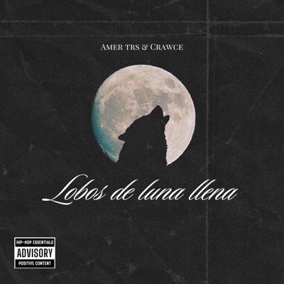 Lobos de luna llena (feat. Crawce) - Single