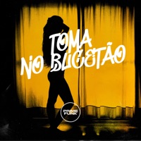 TOMA NO BUCETÃO (feat. dj pablinho zs & Prime Funk) - Single - DJ GRN, MC GW & Mc Postura