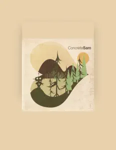 收听 Concrete Sam、观看音乐视频、阅读小传、查看巡演日期等 ！