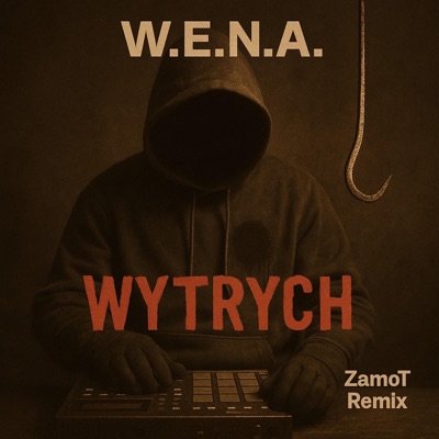 W.E.N.A. · Wytrych (Remix) - Single