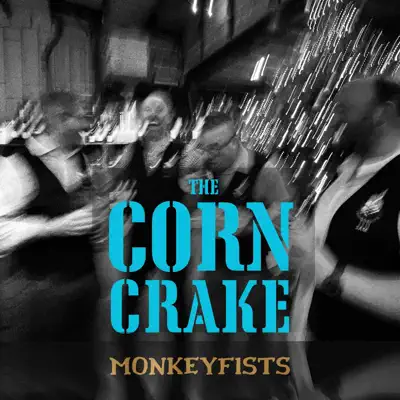 Escucha The Corncrake - Single de Monkeyfists.