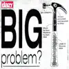 BIG Problem