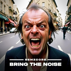 Bring The Noise Remzcore