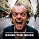 Bring The Noise Single
