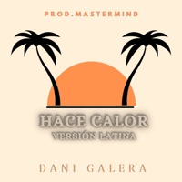 Hace Calor (Versión Latina) - Single - DANI GALERA