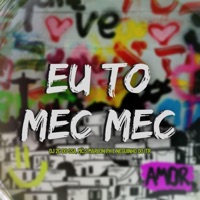 MTG EU TO MEC MEC MC,S MARLON PH, NEGUINHO DO ITR COROOOO 2025 CREDO - Single - DJ 2G DO SSA