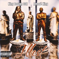 Illest (feat. Amoré King) - Single - King Dough CCE