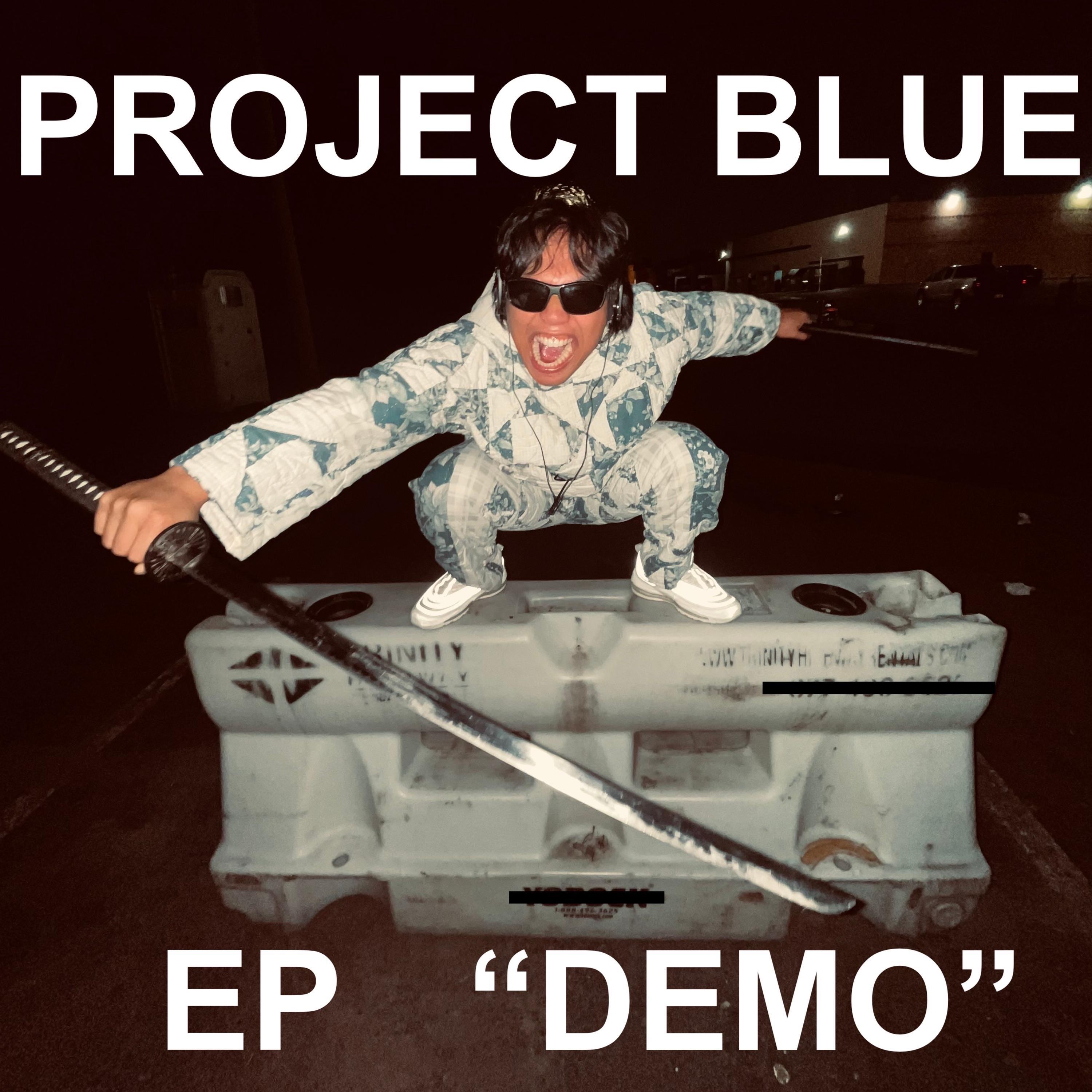 PROJECT BLUE EP "DEMO" - EP
