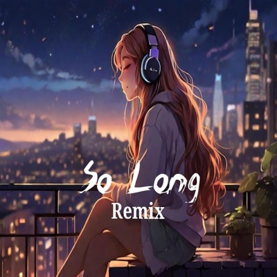 NSPMusic - So Long (Remix)