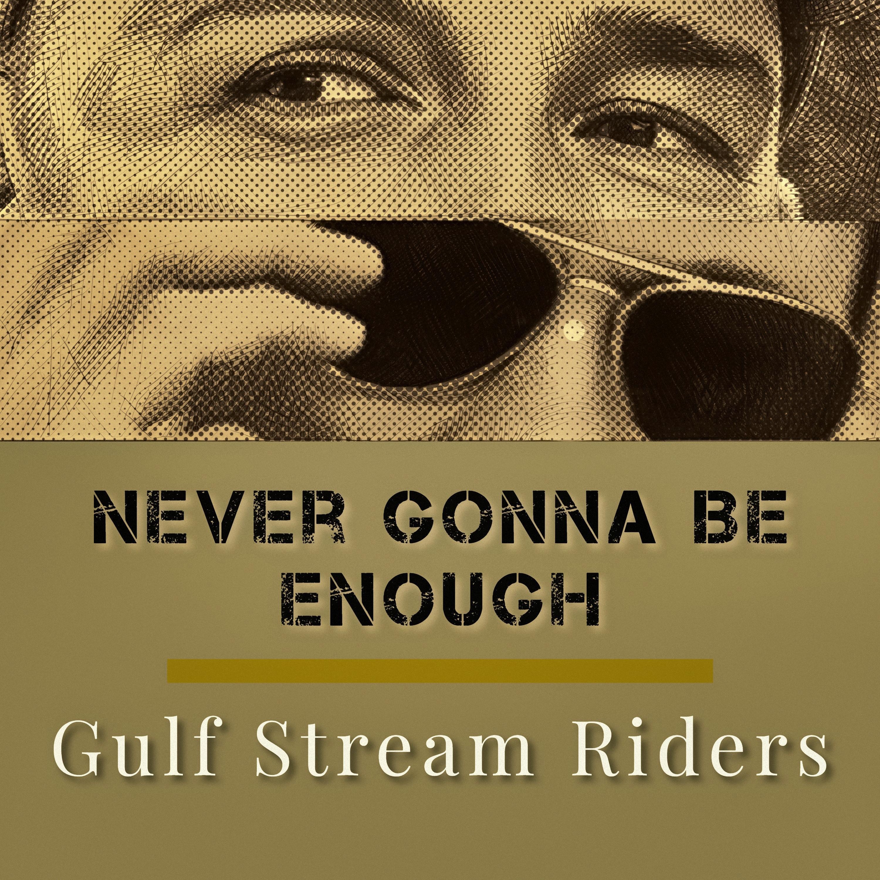 Never Gonna Be Enough - Single