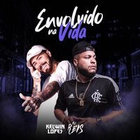 Envolvido na Vida - Single - MC Reis & Kelwin Lopes