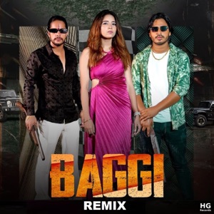 Baggi (feat. Anup Adhana) [Remix]