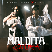 Maldita Locura - Candy Lover &amp; Ken-Y Cover Art