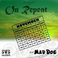 On Repeat (feat. Mad Dog) - Single - SVS Ent