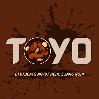 Toyo (feat. Arvy T, Ejang Nori & Hero) - Single