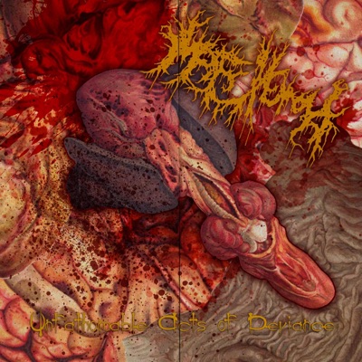 Unfathomable Acts of Deviance - Single