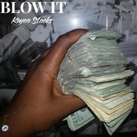 Blow It - Single - Keyon Stacks