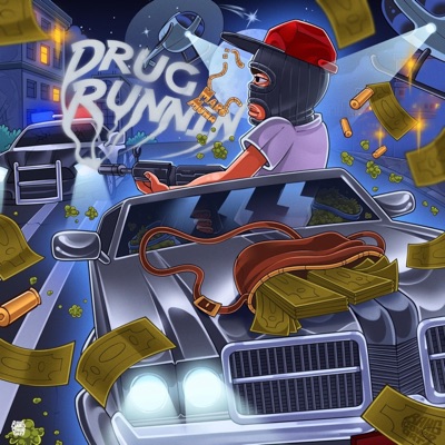 Drug Runnin'