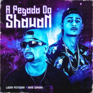 A Pegada do Shawan (feat. Mano Shawan)