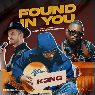 Found In You (feat. Michael Brown & Yasin) - Single