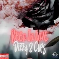 Been In Love (396Hz) - Single - Dizzy 2 Cups