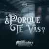 ¿Porque Te Vas?