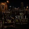 Jdiggs Tha Prodigy - Still Outside