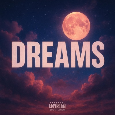 Dreams (feat. OMGAnt, noquesos, bulian & AvantGhetto) - Single