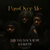  - Passover Me