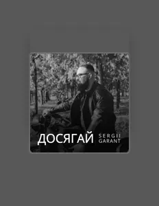 Ακούστε περιεχόμενο από Sergii Garant, παρακολουθήστε μουσικά βίντεο, διαβάστε το βιογραφικό, δείτε ημερομηνίες περιοδείας, και πολλά ακόμη!