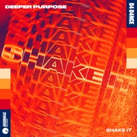 Shake It - Single - Deeper Purpose