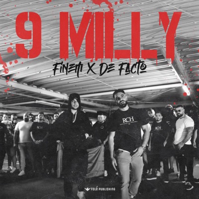 Song - 9 MILLY - Finem & De Facto