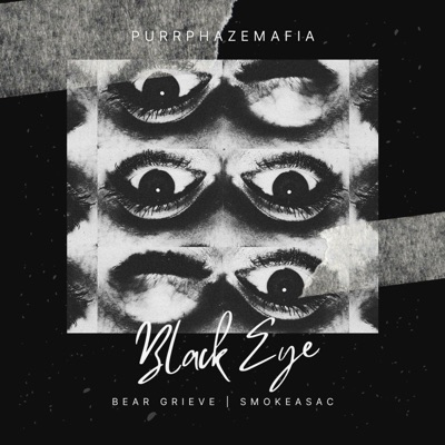 Black Eye (feat. BEAR GRIEVES & Smokeasac) - Single